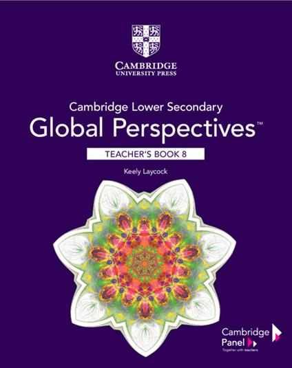 Cambridge Lower Secondary Global Perspectives Stage 8 Teacher's Book - Keely Laycock - cover
