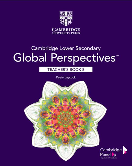 Cambridge Lower Secondary Global Perspectives Stage 8 Teacher's Book - Keely Laycock - cover
