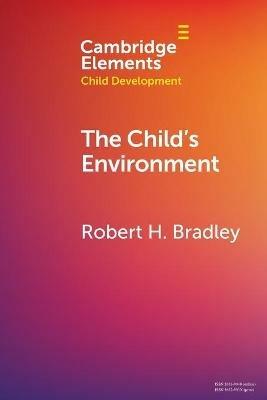 The Child's Environment - Robert H. Bradley - cover