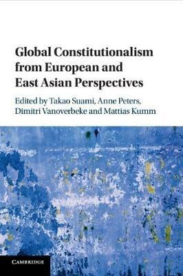 Global Constitutionalism from European and East Asian Perspectives - cover