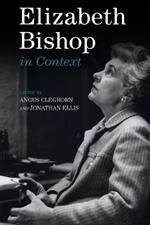 Elizabeth Bishop in Context