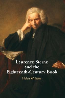 Laurence Sterne and the Eighteenth-Century Book - Helen Williams - cover
