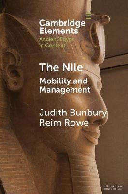 The Nile: Mobility and Management - Judith Bunbury,Reim Rowe - cover