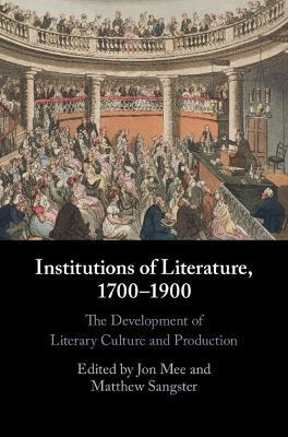 Institutions of Literature, 1700–1900 - cover