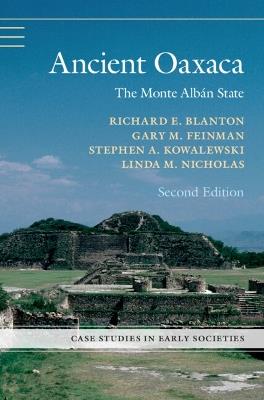 Ancient Oaxaca: The Monte Albán State - Richard E. Blanton,Gary M. Feinman,Stephen A. Kowalewski - cover
