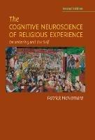 The Cognitive Neuroscience of Religious Experience: Decentering and the Self - Patrick McNamara - cover