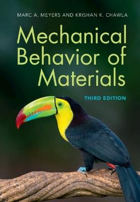 Mechanical Behavior of Materials - Marc A. Meyers,Krishan K. Chawla - cover