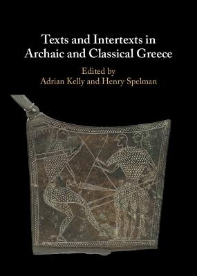 Texts and Intertexts in Archaic and Classical Greece - cover