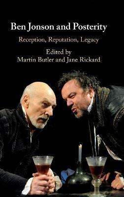 Ben Jonson and Posterity: Reception, Reputation, Legacy - cover