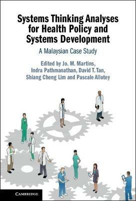 Systems Thinking Analyses for Health Policy and Systems Development: A Malaysian Case Study - cover