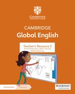 Cambridge Global English Teacher's Resource 2 with Digital Access: for Cambridge Primary and Lower Secondary English as a Second Language