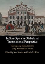 Italian Opera in Global and Transnational Perspective