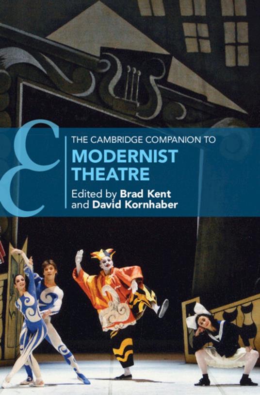 The Cambridge Companion to Modernist Theatre