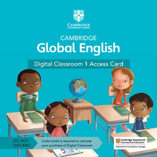 Cambridge Global English Digital Classroom 1 Access Card (1 Year Site Licence): For Cambridge Primary and Lower Secondary English as a Second Language - Elly Schottman,Caroline Linse,Paul Drury - cover