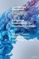 Language Assessments for Preschool Children: Validity and Reliability of Two New Instruments Administered by Childcare Educators