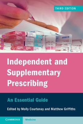Independent and Supplementary Prescribing: An Essential Guide - cover