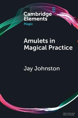 Amulets in Magical Practice - Jay Johnston - cover
