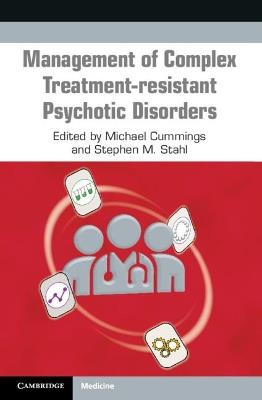 Management of Complex Treatment-resistant Psychotic Disorders - cover