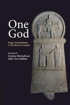 One God: Pagan Monotheism in the Roman Empire - cover