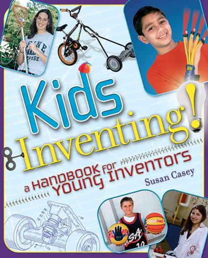 Kids Inventing! - Susan Casey - ebook