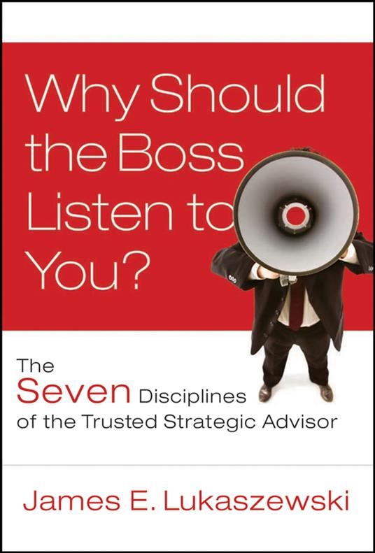 Why Should the Boss Listen to You?