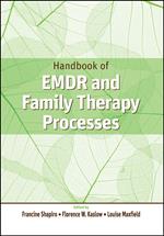 Handbook of EMDR and Family Therapy Processes