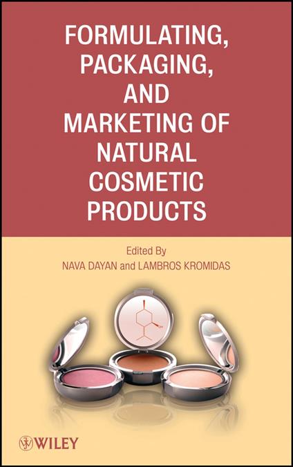 Formulating, Packaging, and Marketing of Natural Cosmetic Products