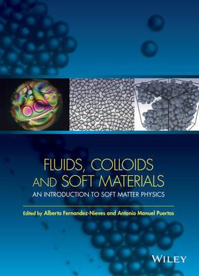 Fluids, Colloids and Soft Materials: An Introduction to Soft Matter Physics - cover
