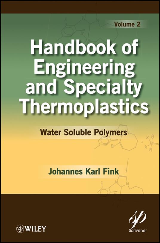 Handbook of Engineering and Specialty Thermoplastics, Volume 2