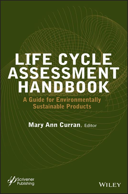 Life Cycle Assessment Handbook: A Guide for Environmentally Sustainable Products - cover