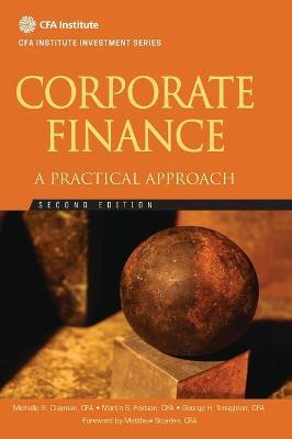 Corporate Finance: A Practical Approach - Michelle R. Clayman,Martin S. Fridson,George H. Troughton - cover
