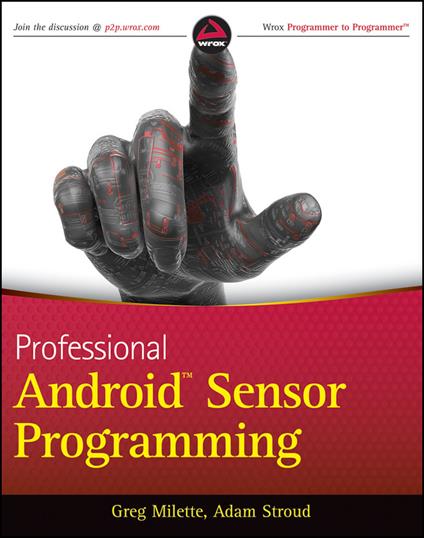 Professional Android Sensor Programming - Greg Milette,Adam Stroud - cover