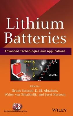 Lithium Batteries: Advanced Technologies and Applications - cover