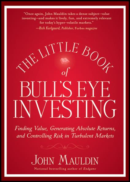 The Little Book of Bull's Eye Investing
