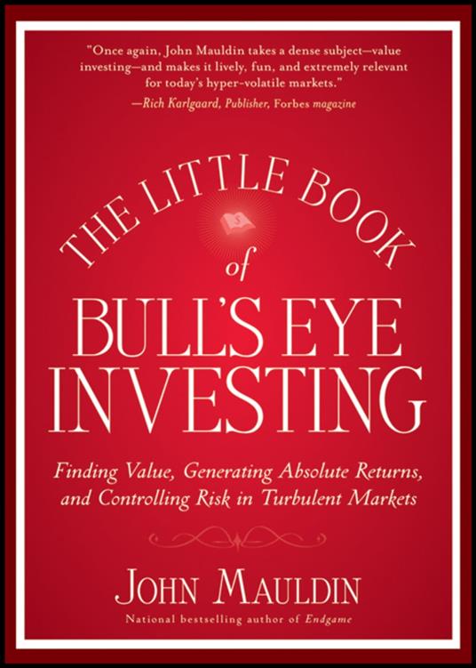 The Little Book of Bull's Eye Investing