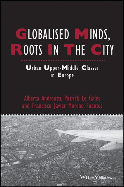 Globalised Minds, Roots in the City
