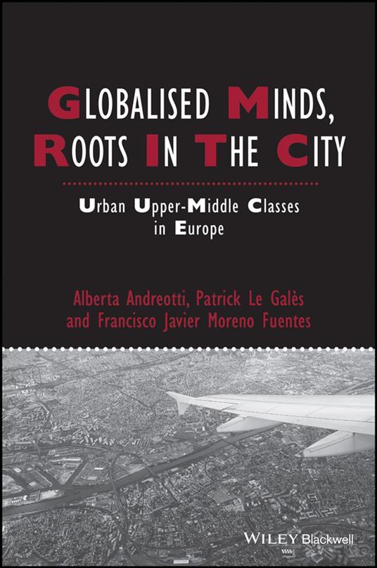 Globalised Minds, Roots in the City