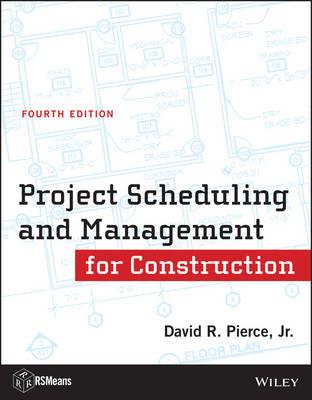 Project Scheduling and Management for Construction - David R. Pierce - cover