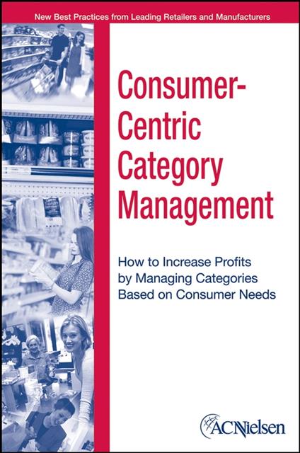 Consumer-Centric Category Management