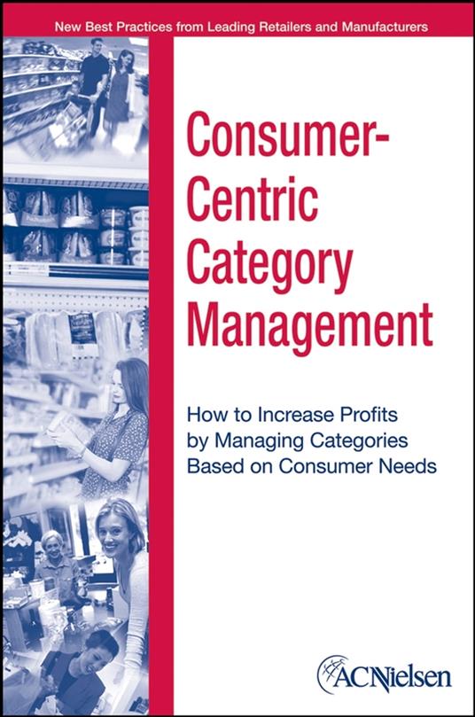 Consumer-Centric Category Management