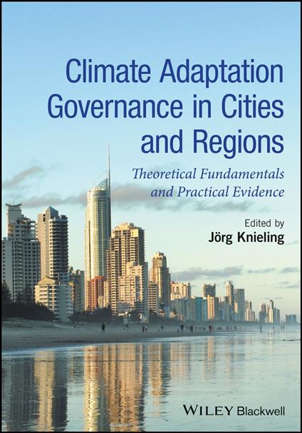 Climate Adaptation Governance in Cities and Regions