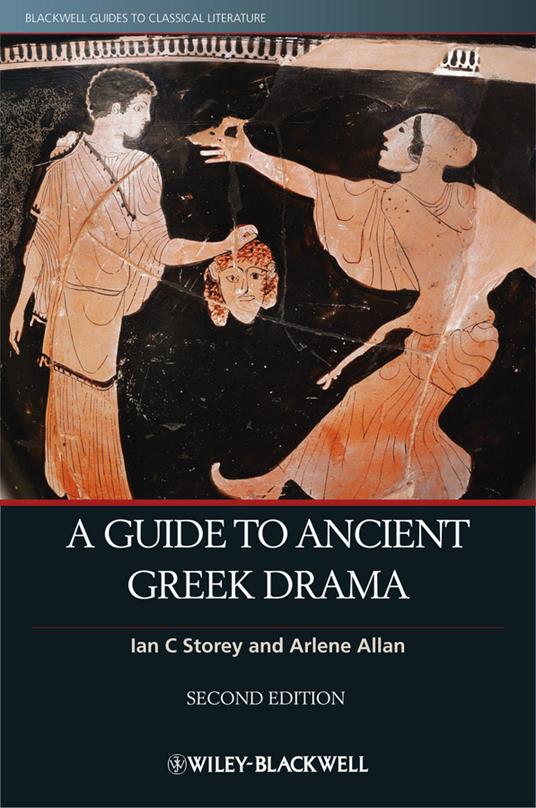 A Guide to Ancient Greek Drama - IC Storey - cover