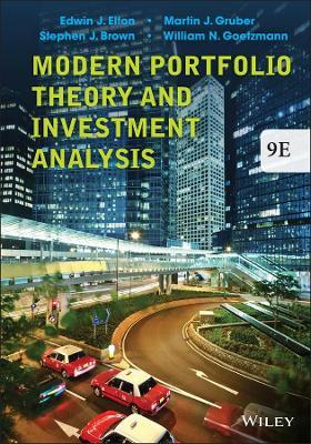 Modern Portfolio Theory and Investment Analysis - Edwin J. Elton,Martin J. Gruber,Stephen J. Brown - cover
