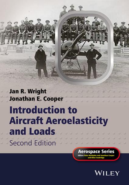 Introduction to Aircraft Aeroelasticity and Loads - Jan R. Wright,Jonathan Edward Cooper - cover