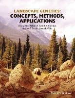 Landscape Genetics: Concepts, Methods, Applications - Niko Balkenhol,Samuel Cushman,Andrew Storfer - cover