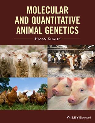 Molecular and Quantitative Animal Genetics - Hasan Khatib - cover