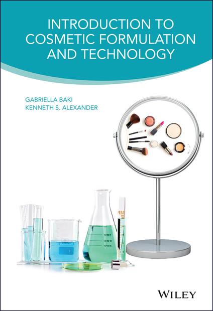 Introduction to Cosmetic Formulation and Technology - G Baki - cover