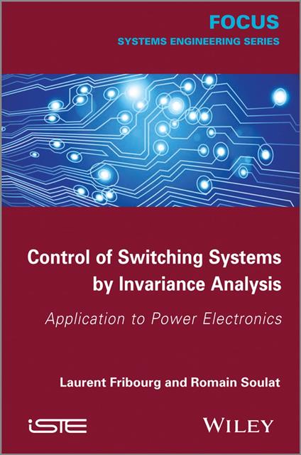 Control of Switching Systems by Invariance Analysis