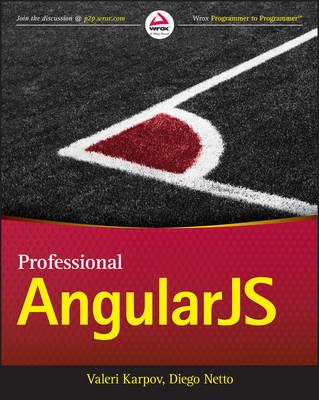 Professional AngularJS - Valeri Karpov,Diego Netto - cover