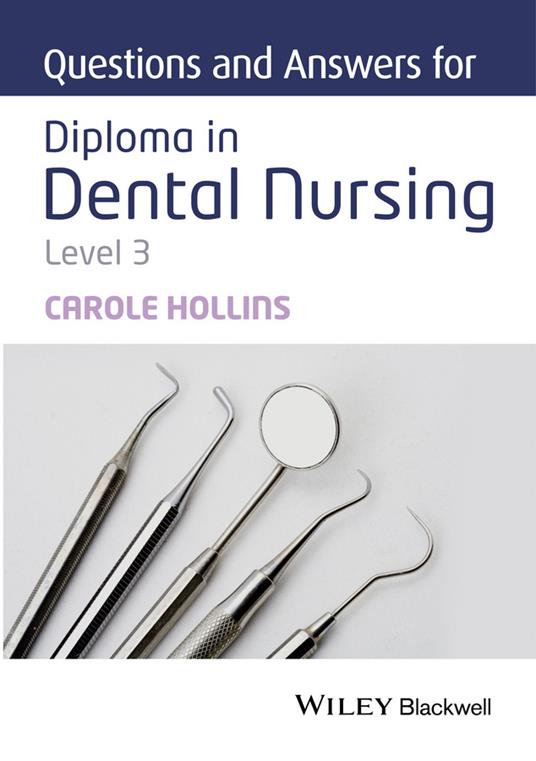 Questions and Answers for Diploma in Dental Nursing, Level 3 - Carole Hollins - cover